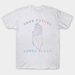 Your Future Looks Bleak Iridescent Holographic Palm Reader Spirituality Witchy T-Shirt